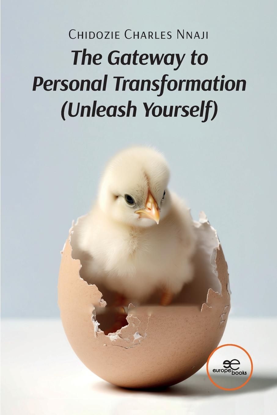Kniha The Gateway to Personal Transformation Unleash Yourself 