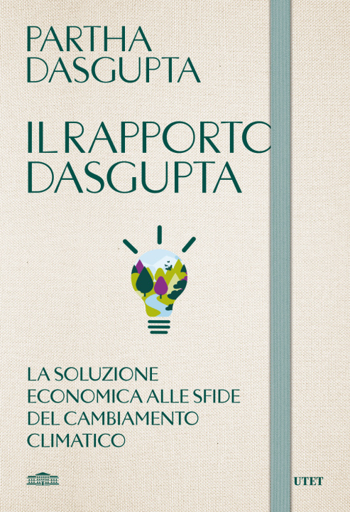 Kniha rapporto Dasgupta. La soluzione economica alla sfida del cambiamento climatico Partha Dasgupta