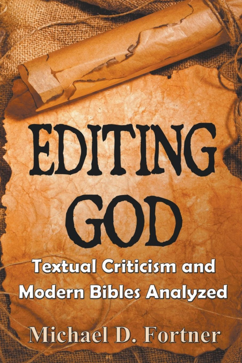 Knjiga Editing God Michael D. Fortner