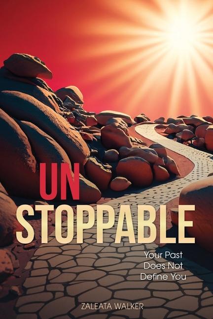 Knjiga Unstoppable Zaleata D. Walker