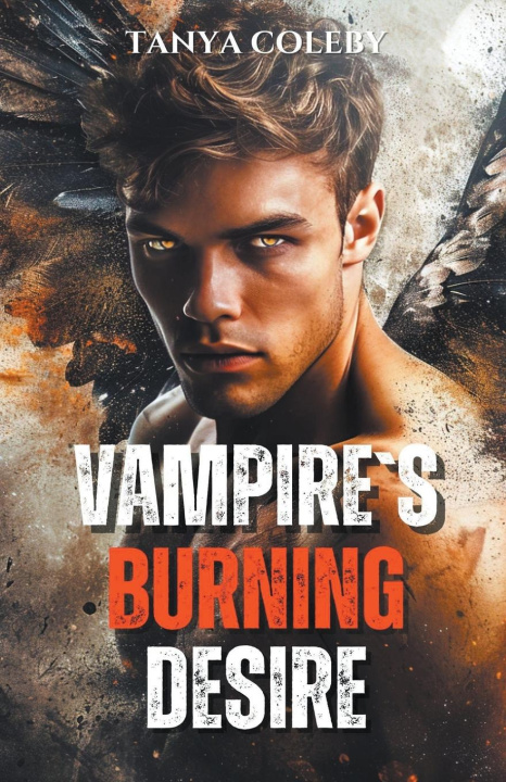Knjiga Vampires Burning Desire Tanya Coleby