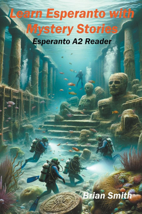 Könyv Learn Esperanto with Mystery Stories 