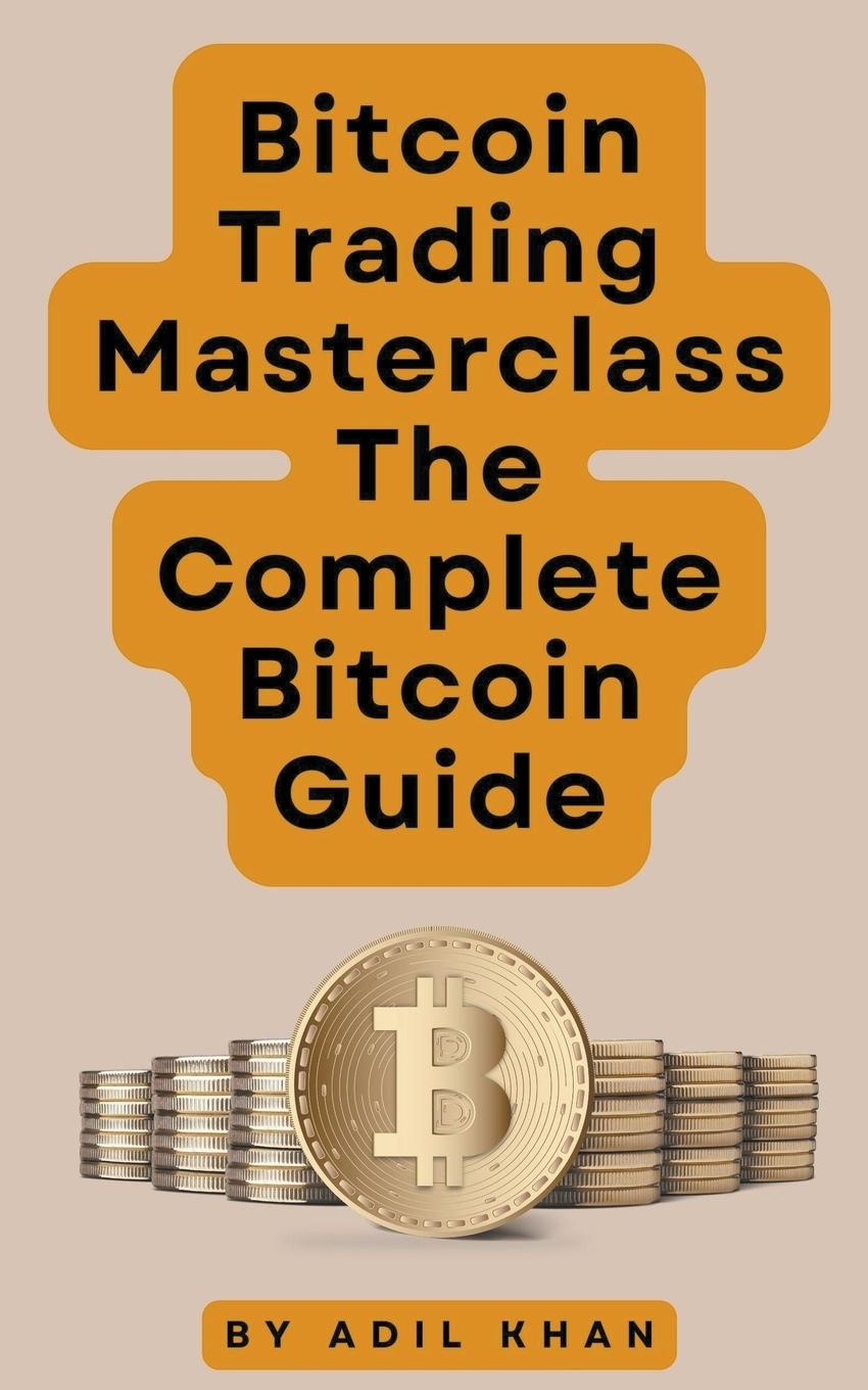 Kniha Bitcoin Trading Masterclass ADIL KHAN