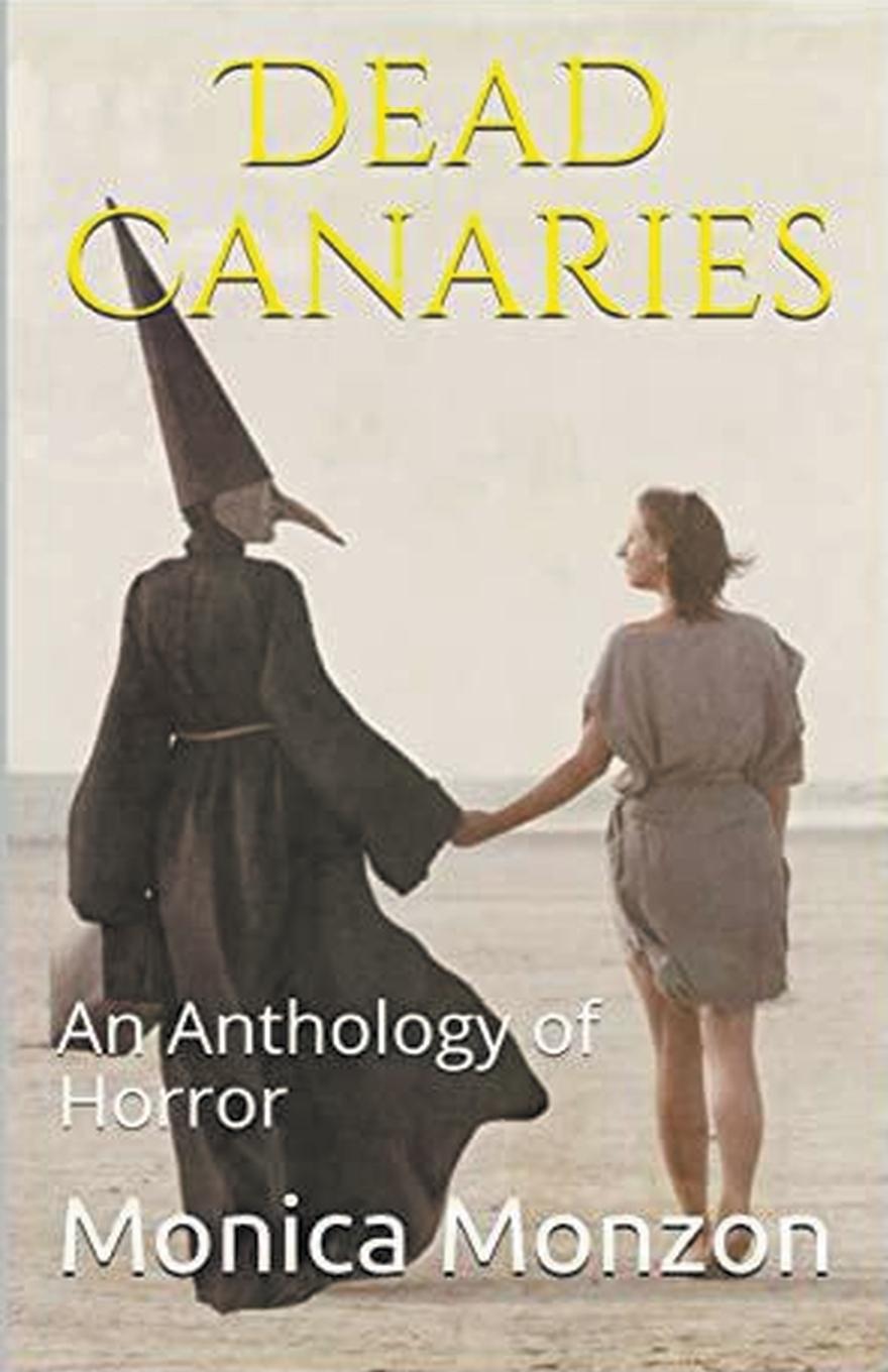 Knjiga Dead Canaries Monica Monzon