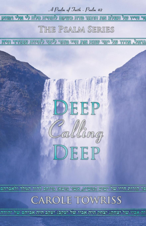 Kniha Deep Calling Deep Carole Towriss