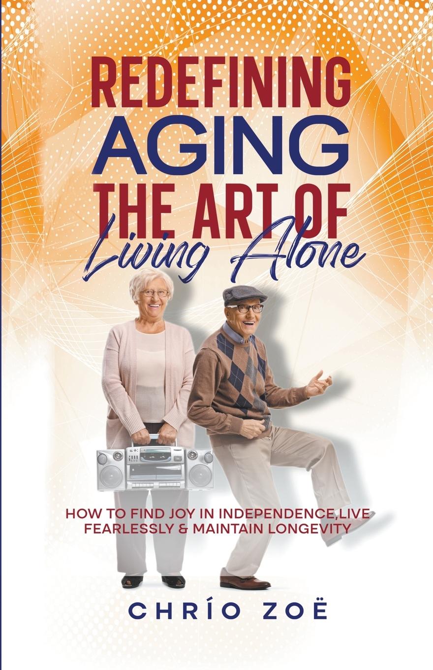 Knjiga Redefining Aging Chrío Zoë