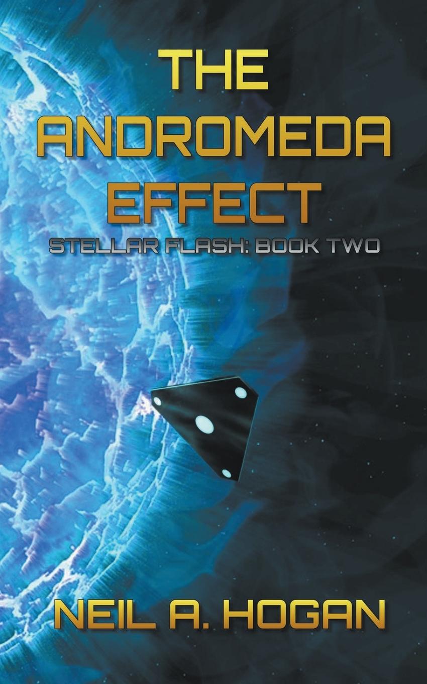 Book The Andromeda Effect Neil A. Hogan