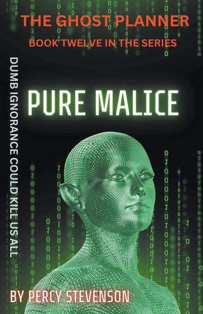 Book The Ghost Planner ... Book Twelve ... Pure Malice Percy Stevenson