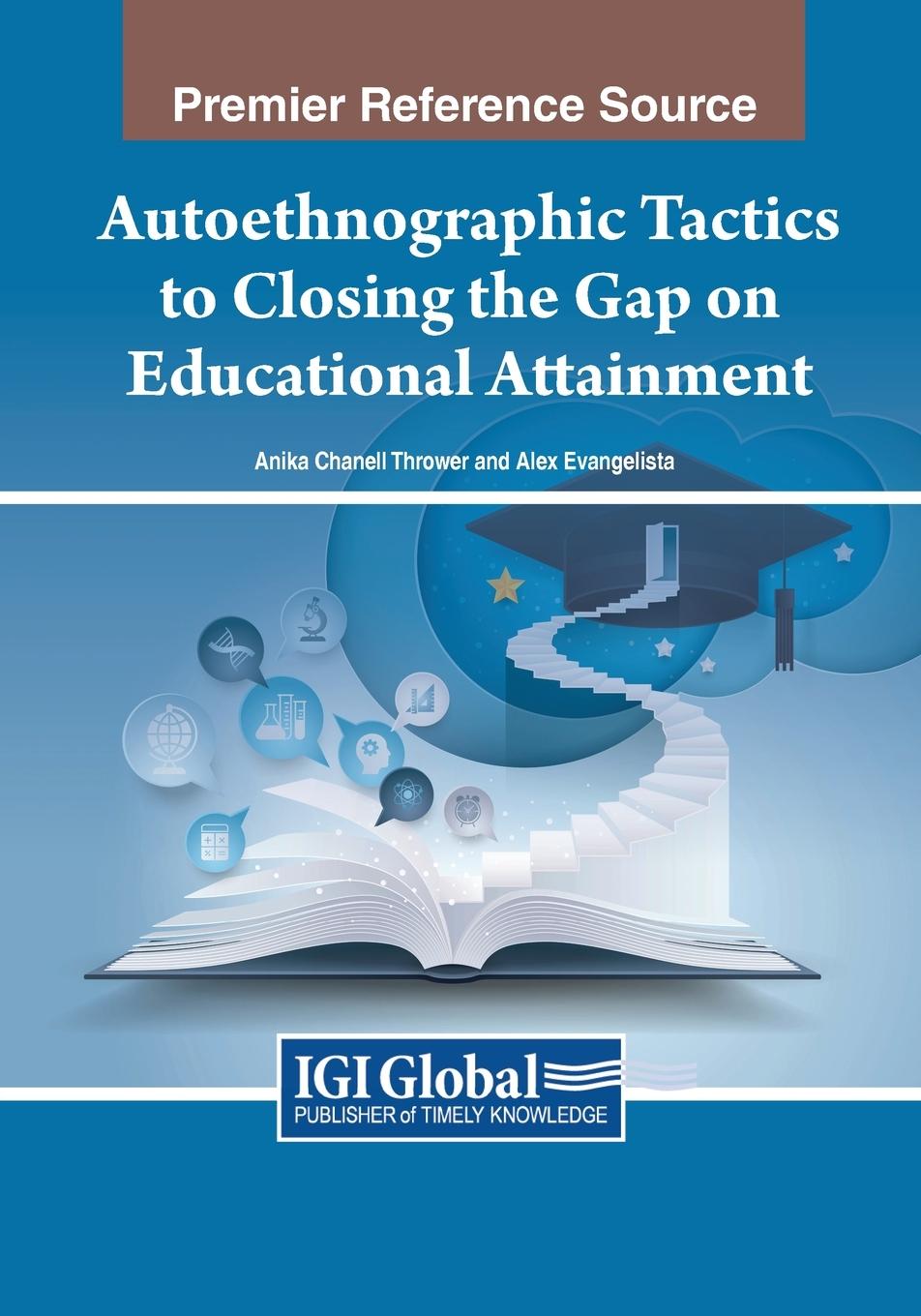 Knjiga Autoethnographic Tactics to Closing the Gap on Educational Attainment Alex Evangelista