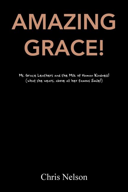 Kniha Amazing Grace! Chris Nelson