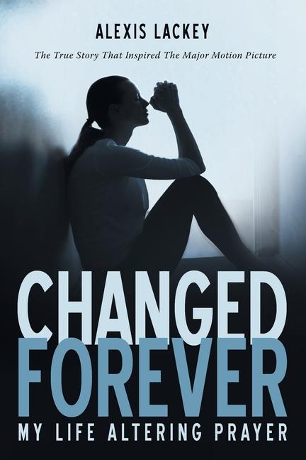 Book Changed Forever Alexis Lackey