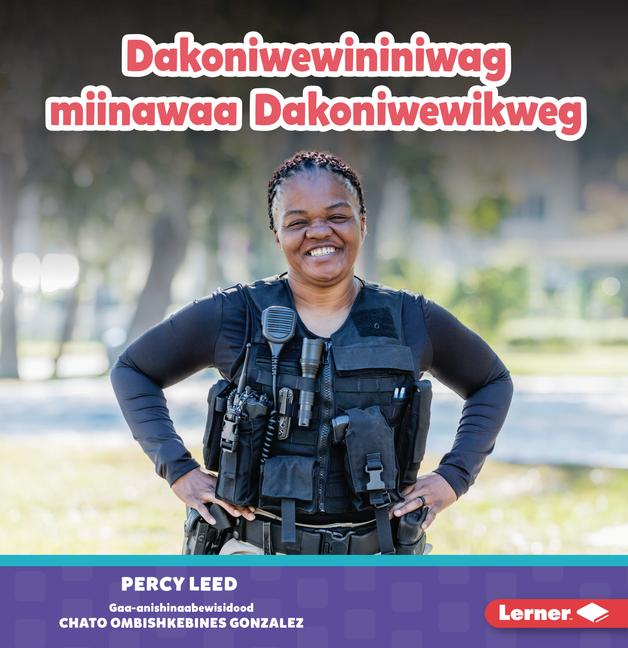 Könyv Dakoniwewininiwag Miinawaa Dakoniwewikweg (Police Officers) 