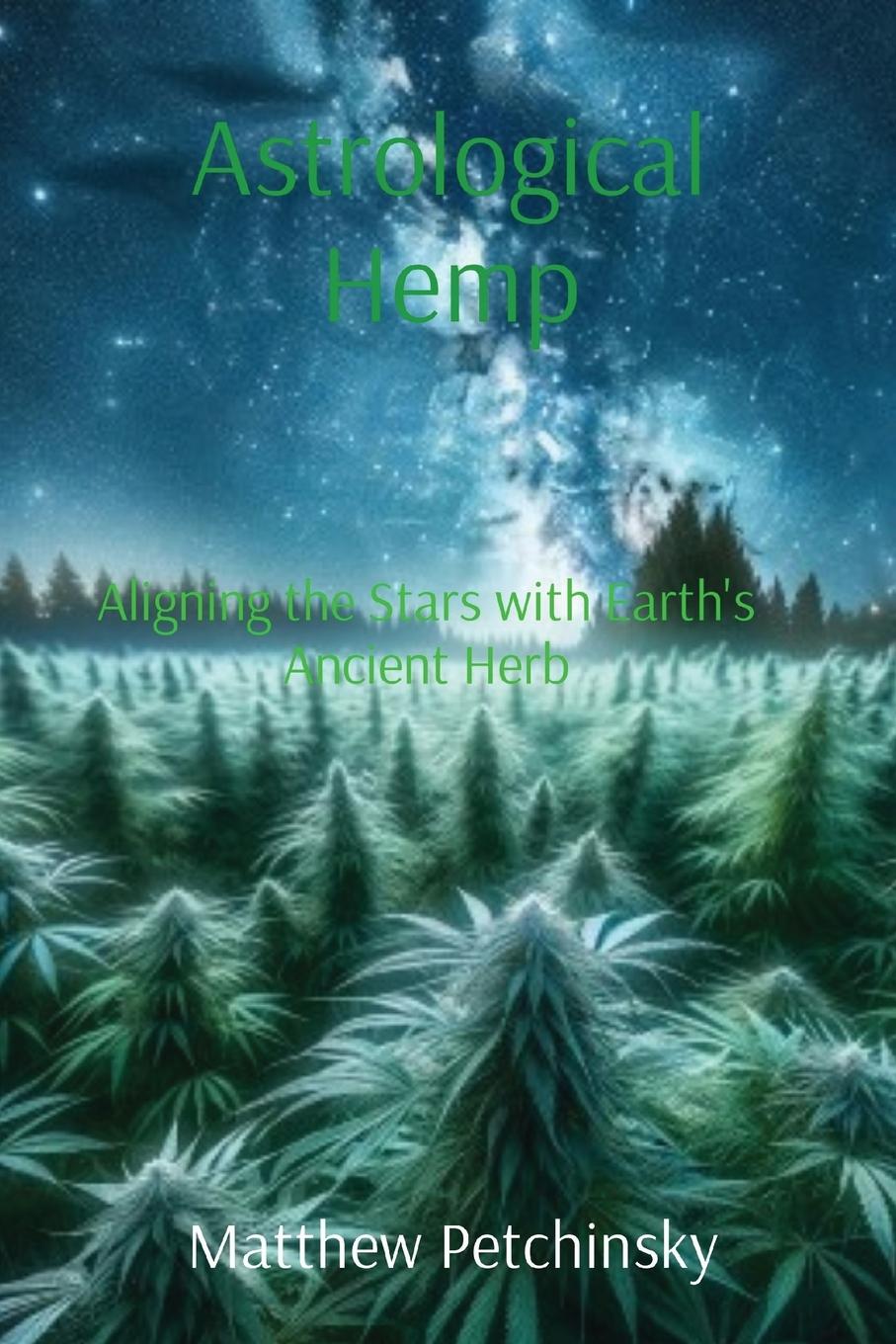 Buch Astrological Hemp Matthew Edward Petchinsky