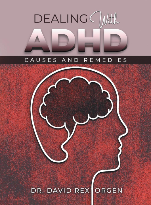 Knjiga Dealing With ADHD David Rex Orgen