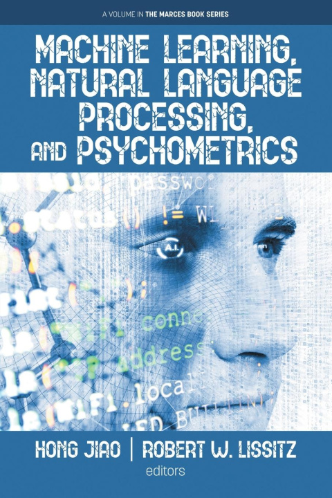 Knjiga Machine Learning, Natural Language Processing, and Psychometrics Robert W. Lissitz