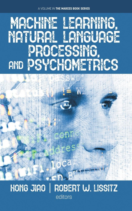 Knjiga Machine Learning, Natural Language Processing, and Psychometrics Robert W. Lissitz