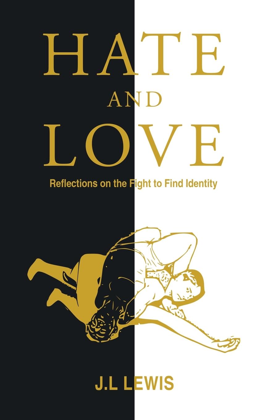 Kniha Hate and Love J.L Lewis