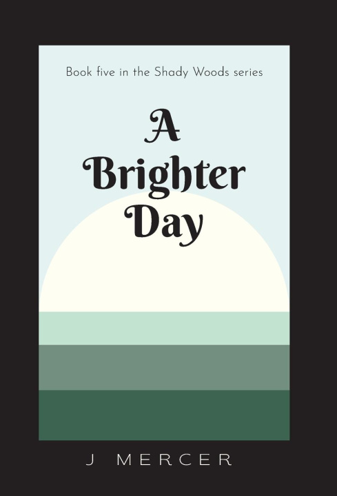 Knjiga A Brighter Day J Mercer