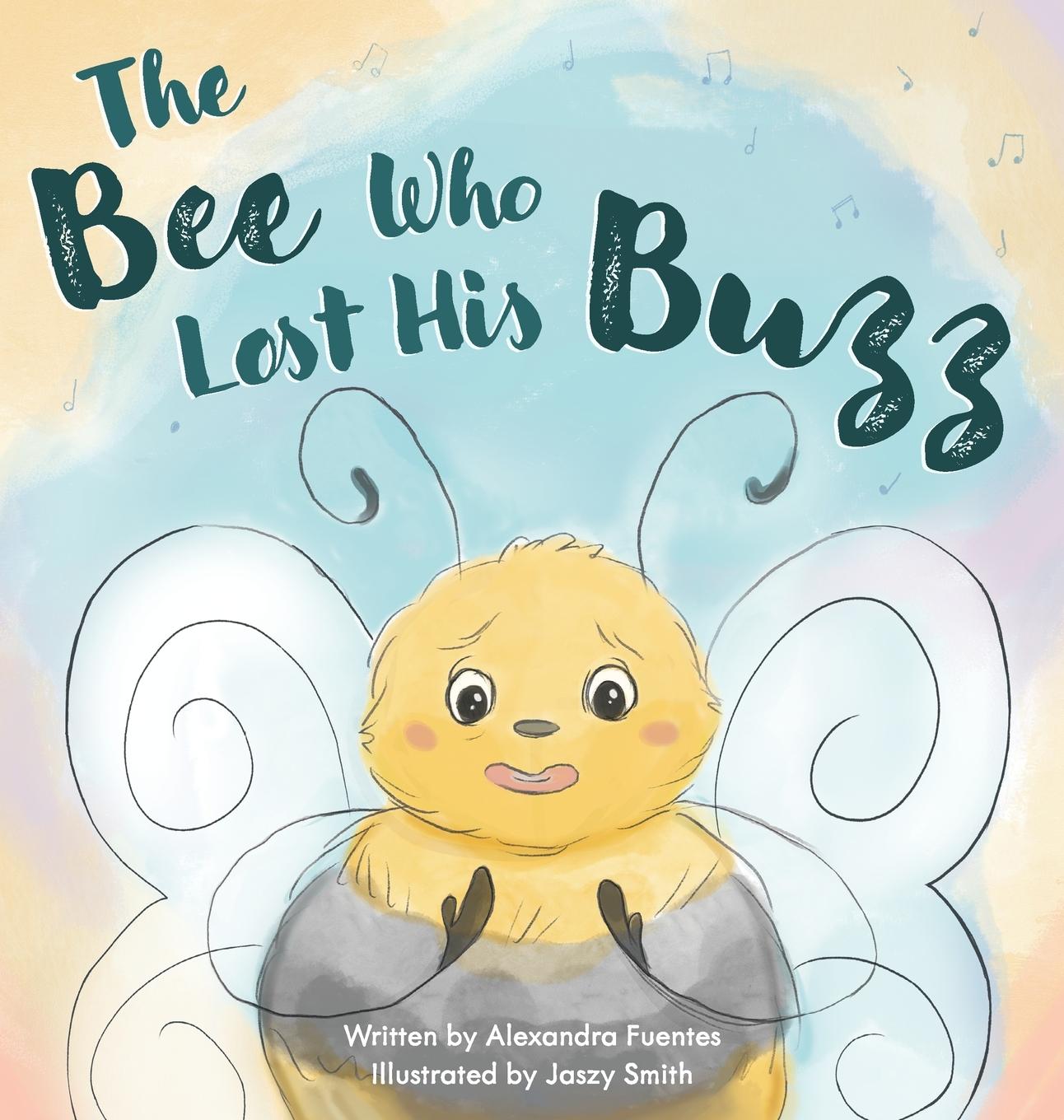 Knjiga The Bee Who Lost His Buzz Alexandra Fuentes
