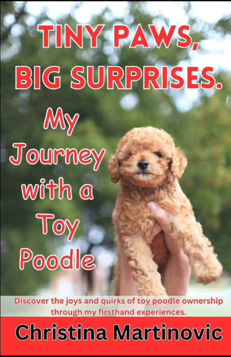 Knjiga Tiny Paws, Big Surprises Christina Martinovic