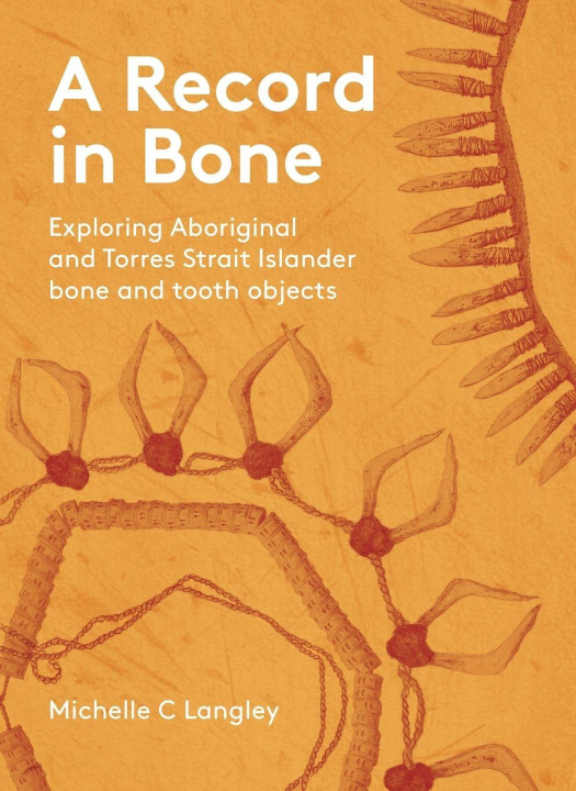 Book Record in Bone Michelle C. Langley