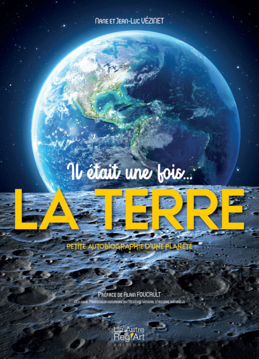 Könyv Il était une fois la Terre Vézinet