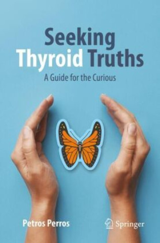 Knjiga Seeking Thyroid Truths Petros Perros