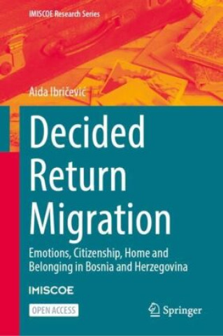 Knjiga Decided Return Migration Aida Ibricevic