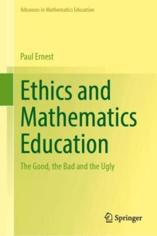 Kniha Ethics and Mathematics Education Paul Ernest