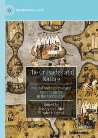 Livro The Crusades and Nature Jessalynn L. Bird