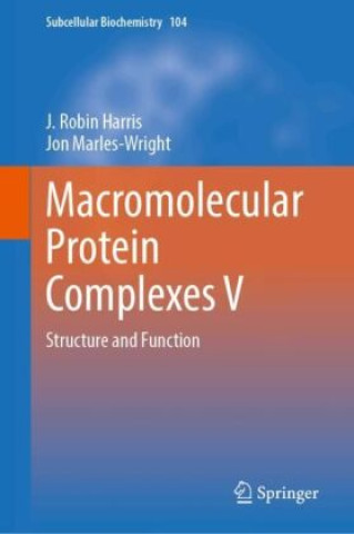 Book Macromolecular Protein Complexes V J. Robin Harris