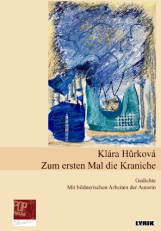 Knjiga Zum ersten Mal die Kraniche Klára Hurková