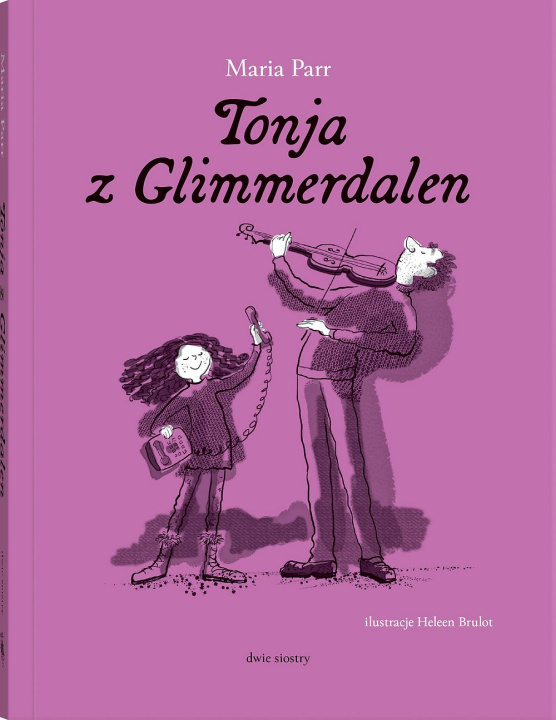 Livro Tonja z Glimmerdalen. Wydanie 2024 Maria Parr
