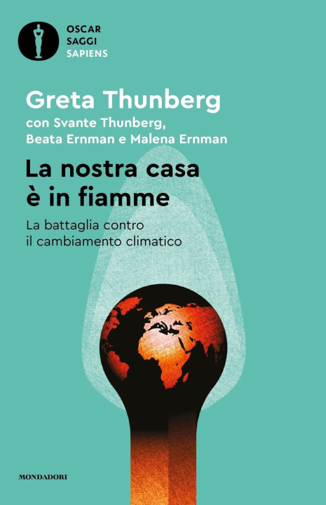 Kniha nostra casa è in fiamme. La nostra battaglia contro il cambiamento climatico Greta Thunberg