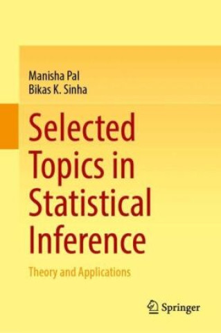 Book Selected Topics in Statistical Inference Manisha Pal