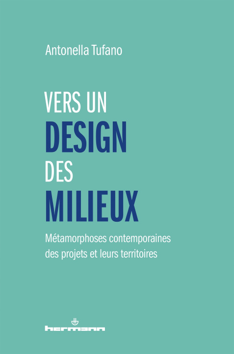Kniha Vers un design des milieux Antonella Tufano