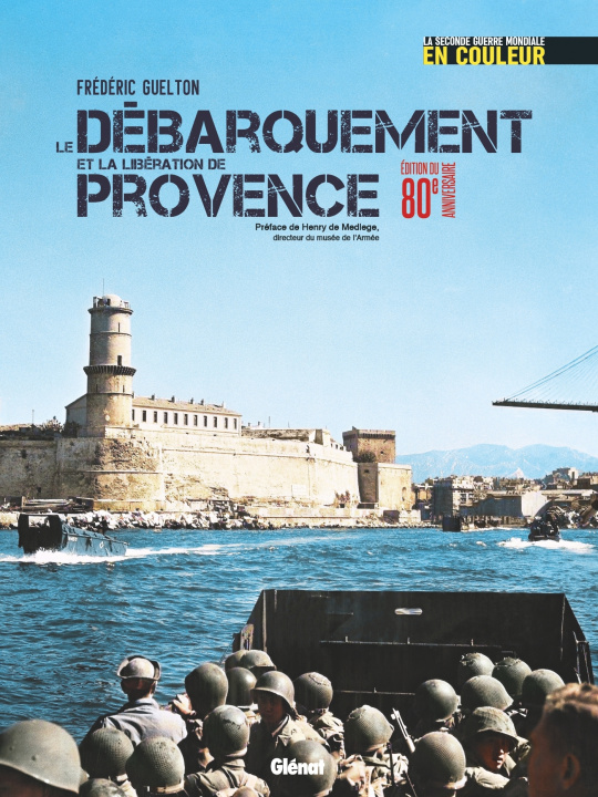 Knjiga Le débarquement de Provence Frédéric Guelton