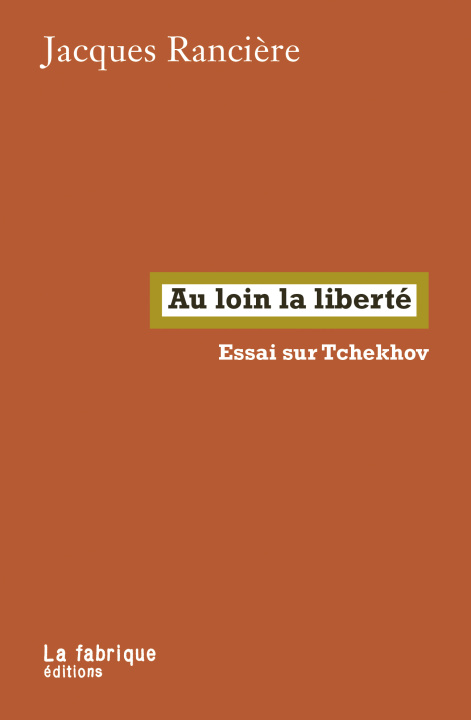 Knjiga Au loin la liberté Jacques Rancière