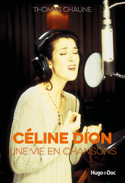 Kniha Céline Dion, une vie en chansons Thomas Chaline