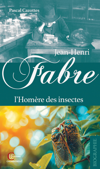 Kniha Jean-Henri Fabre - L'Homère des insectes Cazottes
