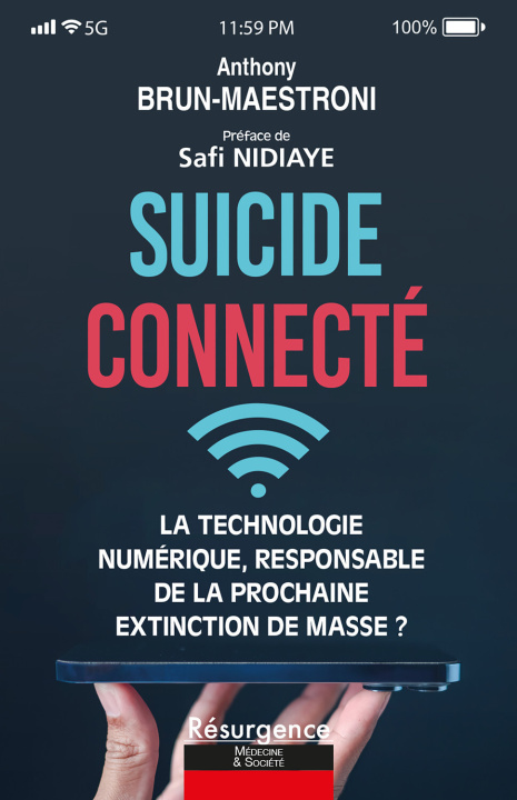 Carte Suicide connecté - La technologie numérique, responsable de la prochaine extinction de masse ? Brun-Maestroni