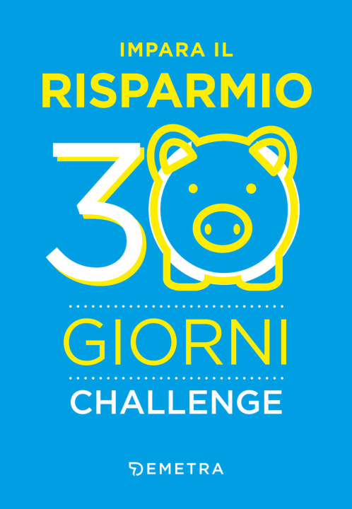 Książka Impara il risparmio. 30 giorni challenge 