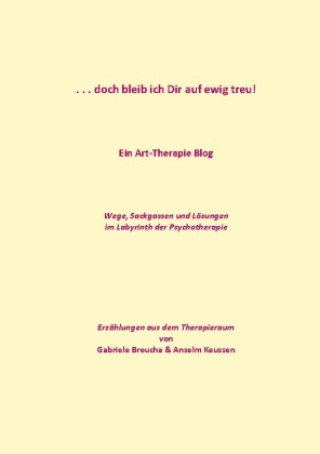 Livro . . . doch bleib ich Dir auf ewig treu! Gabriele Breucha