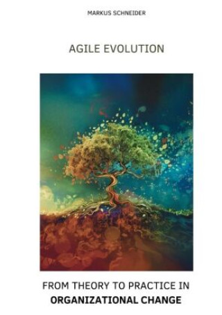 Knjiga Agile Evolution Markus Schneider