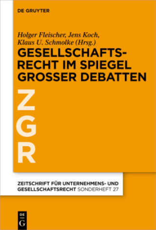 Kniha Gesellschaftsrecht im Spiegel großer Debatten Holger Fleischer