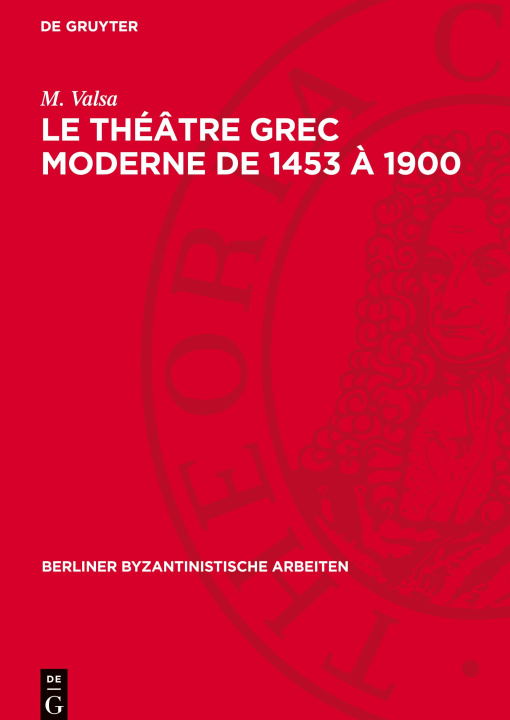 Buch Le théâtre grec moderne de 1453 à 1900 M. Valsa