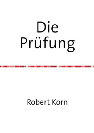 Book Die Prüfung Robert Korn
