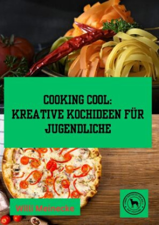Buch Cooking Cool: Willi Meinecke