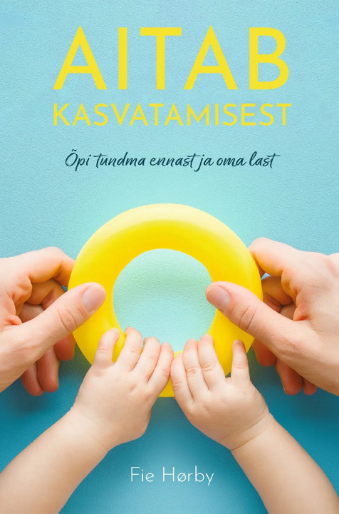 Knjiga Aitab kasvatamisest Fie Horby