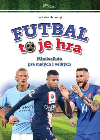 Kniha Futbal to je hra 